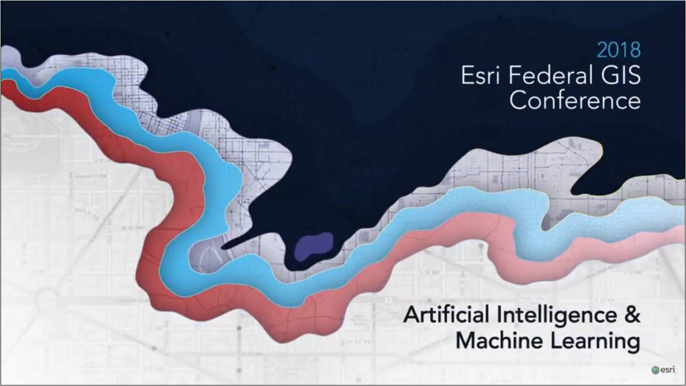 Artificial Intelligence and Machine Learning Esri Federal GIS